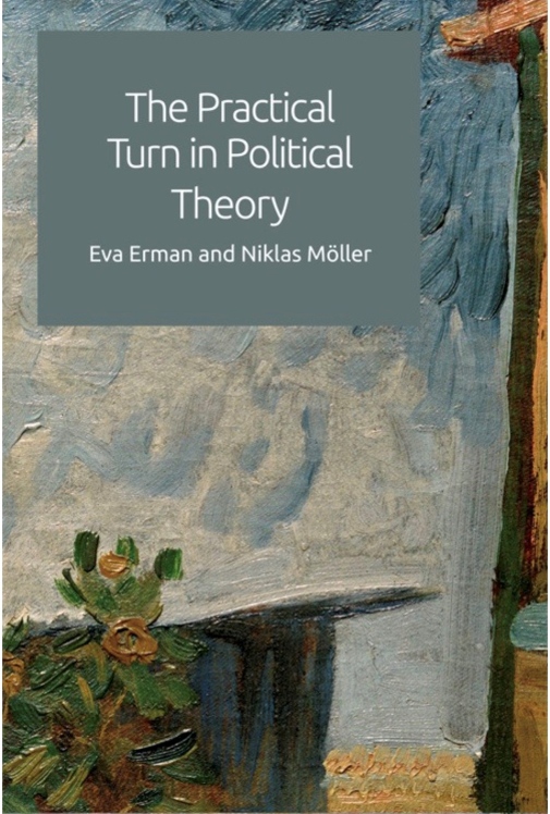 The Practical Turn in Political Theory